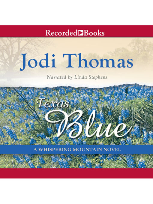 Title details for Texas Blue by Jodi Thomas - Available